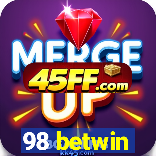 98 betwin